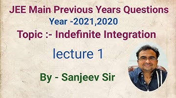 JEE main previous year questions Indefinite Integration Year 2020,2021
