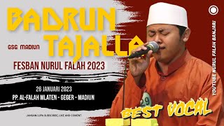 BADRUN TAJALLA (BEST VOCAL) | FESBAN NURUL FALAH MADIUN 2023
