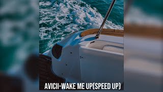 Avicii-wake me up(speed up)