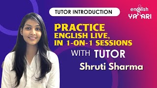 Meet EnglishYaari Tutor Shruti Sharma | Practice English in 1-on-1 session with certified tutors