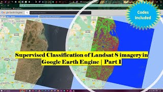 Supervised Classification of Landsat 8 imagery in Google Earth Engine | Part 1
