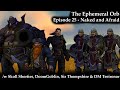The Ephemeral Orb, a Warcraft-themed TTRPG - Episode 25 - Naked and Afraid