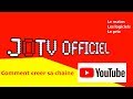 Creer sa chaine youtube 