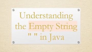Understanding the Empty String " " in Java