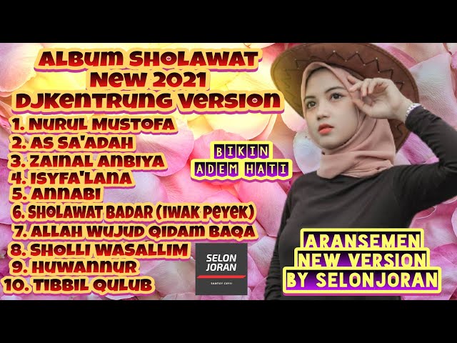 Album Full Sholawat Terbaru merdu Dj Kentrung Santuy Ademin Hati Selonjoran class=