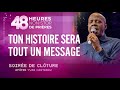 TON HISTOIRE SERA TOUT UN MESSAGE Apôtre Yvan CASTANOU TON HISTOIRE SERA TOUT UN MESSAGE Apôtre Yvan CASTANOU