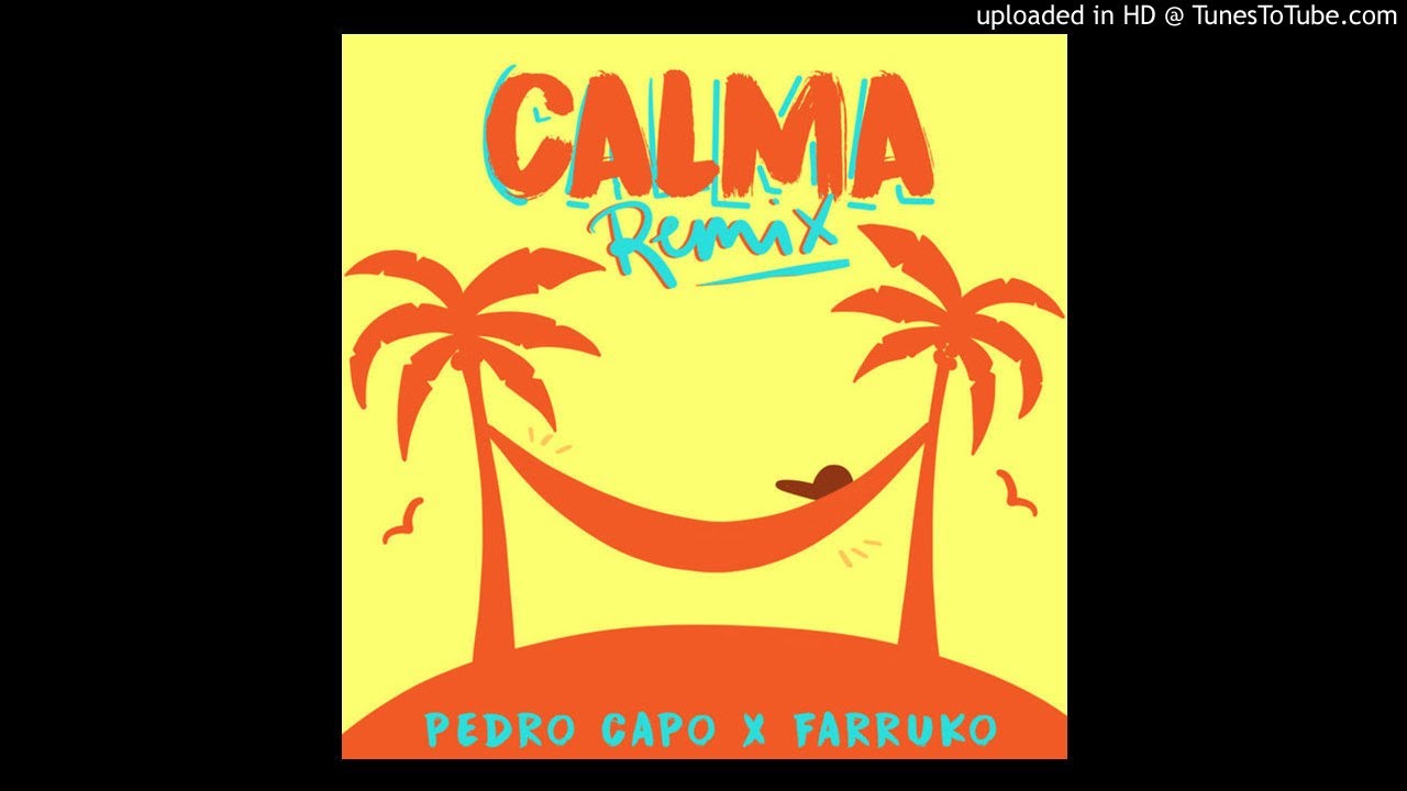 Calma Pedro Capo Lyrics Youtube