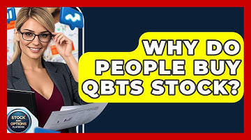Why Do People Buy QBTS Stock? | Stock and Options Playbook