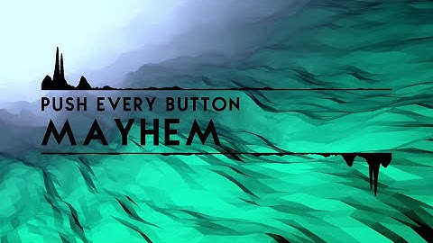 Electro | Mayhem - Push Every Button [Lapfox Trax release]