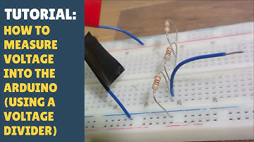 TUTORIAL: How to measure voltage into the Arduino (using a voltage divider)