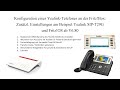 Yealink - VoIP an der AVM Fritz!Box einrichten - Update 01/2019