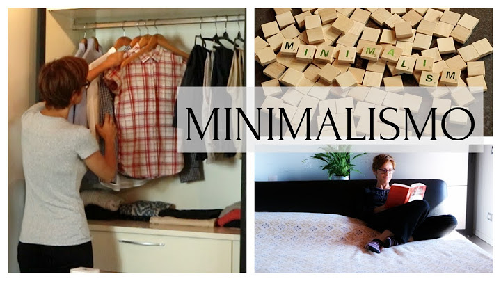 MINIMALISMO - Da dove cominciare
