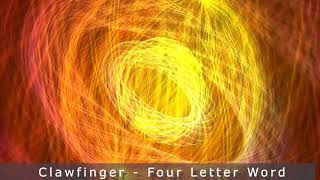 Clawfinger - Four Letter Word