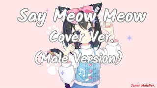 Say Meow Meow (Cover Ver.) (Male Version)