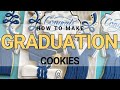 How to Make Graduation Cookies