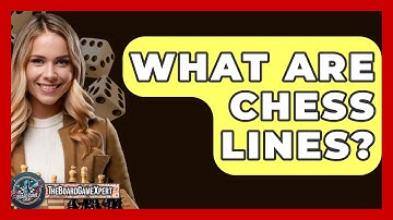 What Are Chess Lines? - The Board Game Xpert