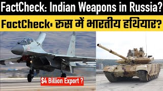 FactCheck: $4 Billion Indian Weapons in Russia?