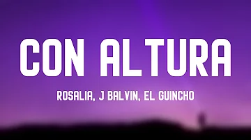 Con Altura - Rosalia, J Balvin, El Guincho [Lyrics Video] 💕