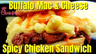 Chick-fil-A Buffalo Mac & Cheese Spicy Chicken Sandwich - MENU HACK