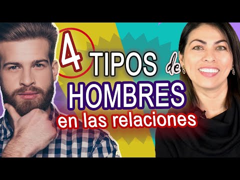 Video: Los 4 Peores Tipos De Hombres En Las Relaciones