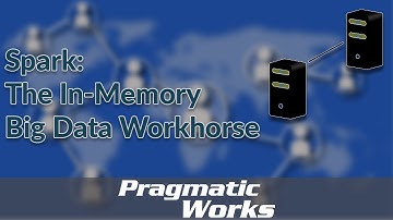 Spark: The In-Memory Big Data Workhorse