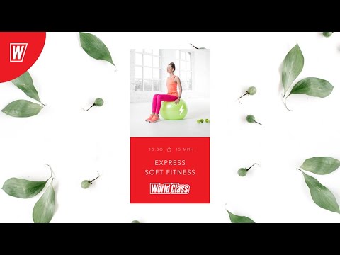 EXPRESS SOFT FITNESS с Вероникой Романовой | 17 мая 2020 | Онлайн-тренировки World Class