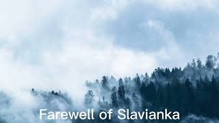 Farawell of Slavianka