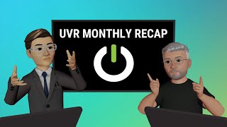 UVR Monthly Recap: Ep 1 - May 13, 2024