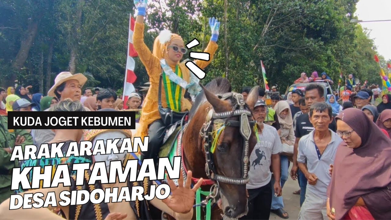 Kuda Joget Arak Arakan Khataman Desa Sidoharjo Puring Kebumen Senin 8/9/2025