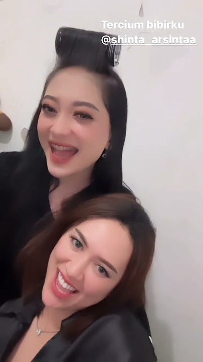 Sampai Cium Bibir, Kedektan Happy Asmara dan Shinta Arshinta Sebagai Sahabat π±ππ»π₯°