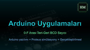 0-F Arası İleri-Geri BCD Sayıcı | Arduino | #5