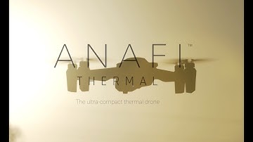 Parrot ANAFI Thermal - The ultra-compact thermal drone