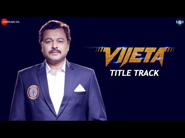 Vijeta - Title Track | Subodh Bhave, Pooja Sawant, Sushant S, Pritam K | Avadhoot Gupte |Rohan Rohan class=