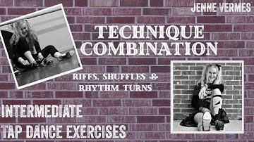 TAP DANCE TUTORIAL - RIFFS, SHUFFLES, & RHYTHM TURNS - Intermediate Technique Exercise