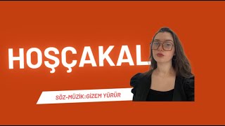 Gizem Yürür - Hoşçakal Resimi