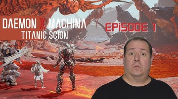 Playing Daemon X Machina for the first time | Titanic Scion | Switch 2 | game play | episode 1