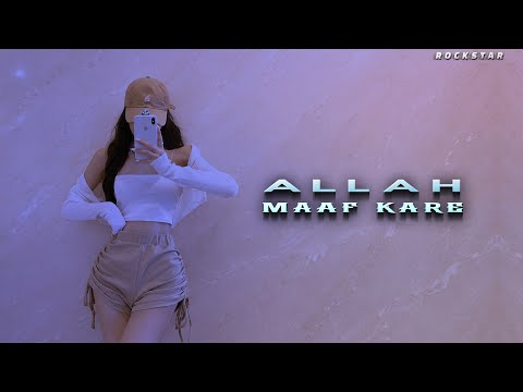 Allah Maaf Kare ❤️ | Bollywood Romantic Hindi Love Song | Night Drive Vibes