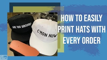 How To Screen Print on Hats | Print Hats With Every Order