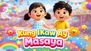 KUNG IKAW AY MASAYA (2026) WITH LYRICS | Animated Filipino Folk Song | Kiddie Tunes PH