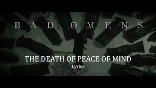 Miniatura de vídeo de "Bad Omens - THE DEATH OF PEACE OF MIND (Lyrics)"