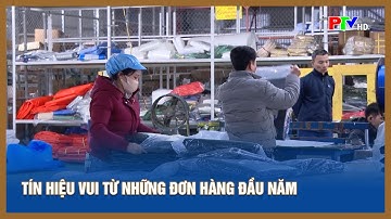Tín hiệu vui từ những đơn hàng đầu năm