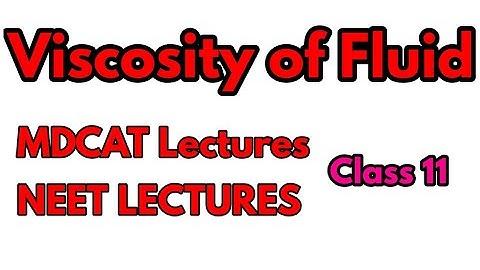 Viscosity of fluid|fluid dynamics lec 2|Viscous drag and stokes law|mdcat physics