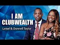 I Am Club Wealth - LEISEL & DONNELL TAYLOR