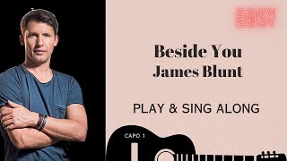 Beside You  James Blunt  sing & play along with easy chords lyrics for guitar & Karaoke