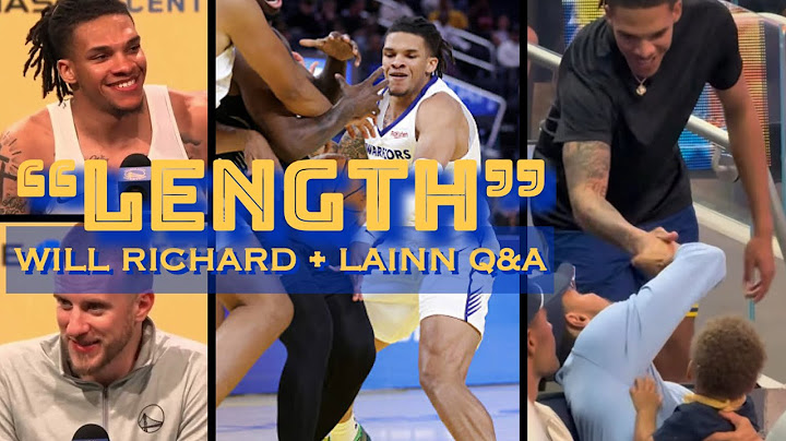 WILL RICHARD: met Steph Curry “Top 3 moment in my life”, “length on defense”, Warriors “special” org