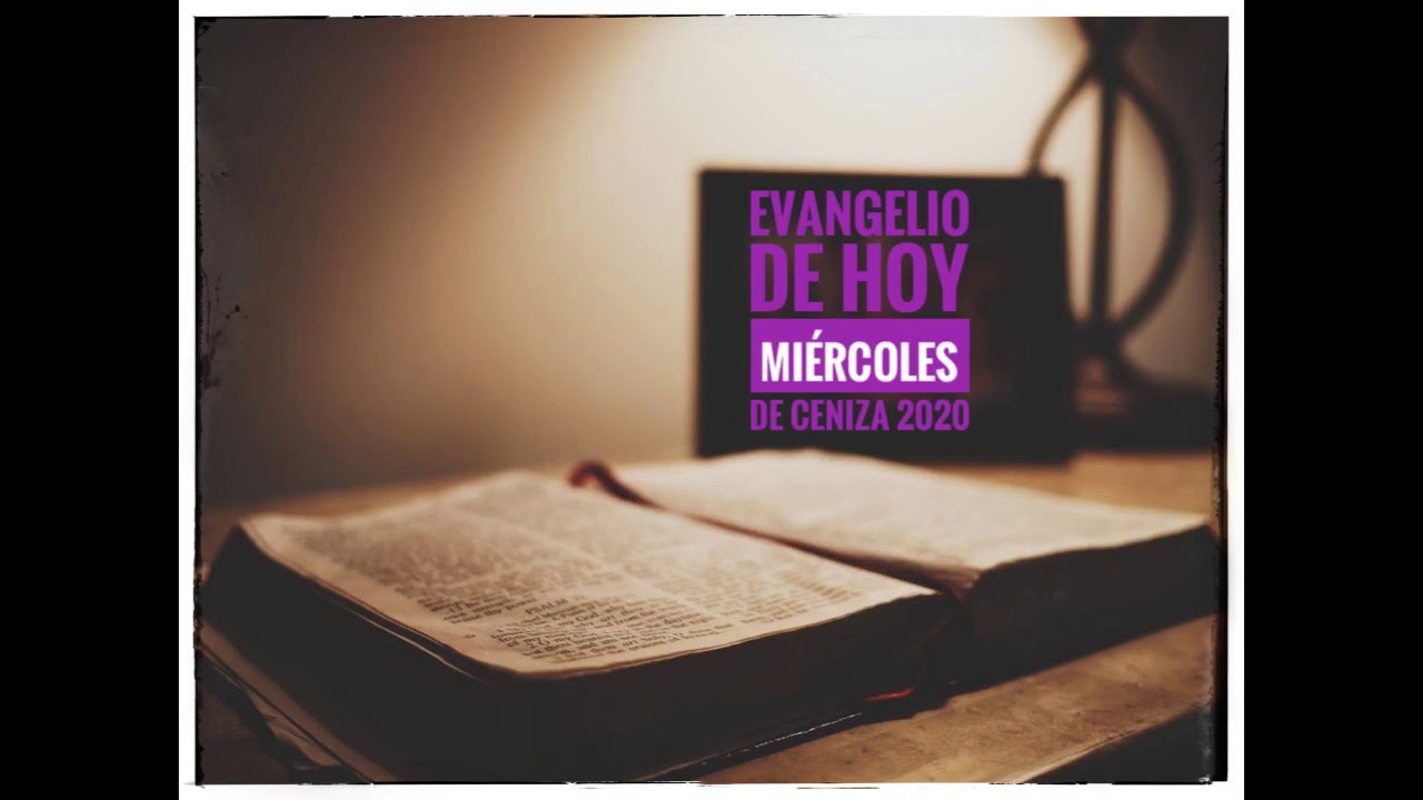 Evangelio de hoy miércoles de ceniza 2020 YouTube
