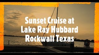 Lake Ray Hubbard Sunset Cruise