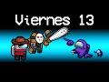 NO JUEGUES AMONG US EL VIERNES 13 | INVOCAMOS A FREDDY KRUEGER Y JASON VOORHEES | JONDRES GC