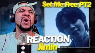 I NEEDED SOME MORE BTS Jimin - Set Me Free PT 2 (REACTION)