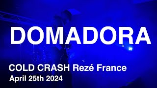DOMADORA Live Full Concert 4K @ COLD CRASH Rezé France April 25th 2024